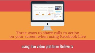 Adding calls to action for Facebook Live with BeLive.tv