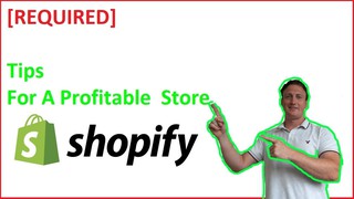 Shopify Tips  | How To Create A Profitable Store From Scratch