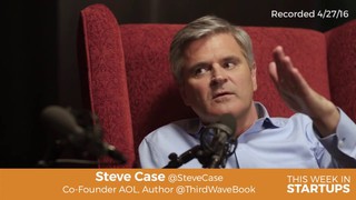 AOL cofounder Steve Case defines The Third Wave: Will require partnership...