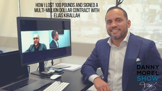 How I Lost 100 Pounds and Signed a Multi-million Dollar Contract with ELI...