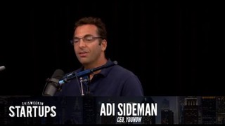 - Startups - Adi Sideman of YouNow - TWiST #275