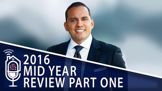 Episode : RESS 25: 2016 Mid Year Review Part One