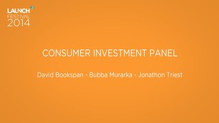 Launch Festival 2014 - VC Panel (consumer) - Day 1