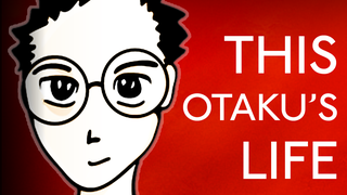 THIS OTAKU'S LIFE