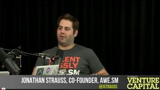 - Venture Capital - Jonathan Strauss of Awe.sm on TWiVC #67