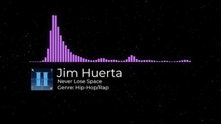 Jim Huerta - Never Lose Space [Audio]