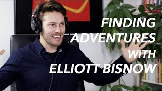 Adventures for the Adventurous Elliott Bisnow