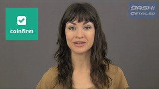 Everything You Want to Know About Coinfirm's Dash Integration for AML/KYC...