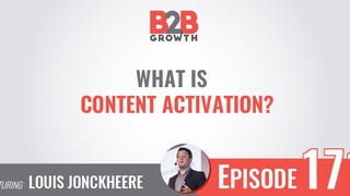171: What is Content Activation? w/ Louis Jonckheere