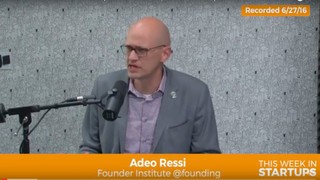Adeo Ressi on Founder Institute acceptance rate & criteria; & lessons fro...