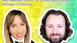 Scaling a conversation design practice with Meredith Schulz, Sr. Conversa...