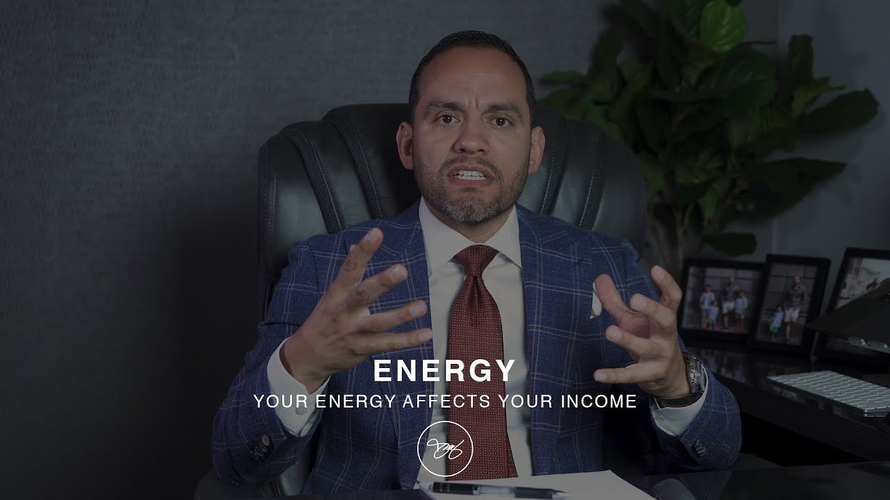 Energy: Your Energy Affects Your Income